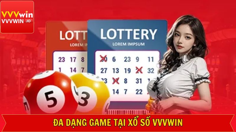 Xổ Số Vvvwin - Giải Thưởng Lớn Đang Chờ Đợi Người Chơi 3 Những loại hình quay thưởng cuốn hút tại sảnh game
